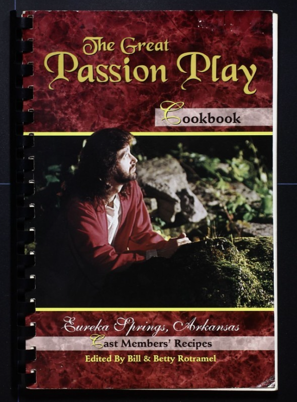 The Great Passion Play Cookbook - Eureka Springs, Arkansas - Vintage Recipes