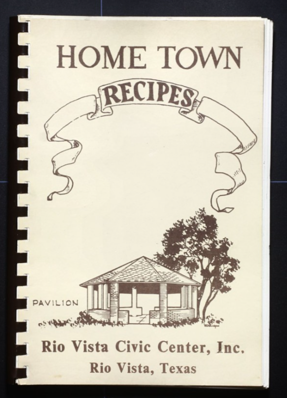 Rio Vista Civic Center Cookbook - Texas - Vintage Community Recipes