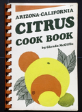 Arizona California Citrus Cookbook (1976) - Glenda McGillis - Vintage Recipes