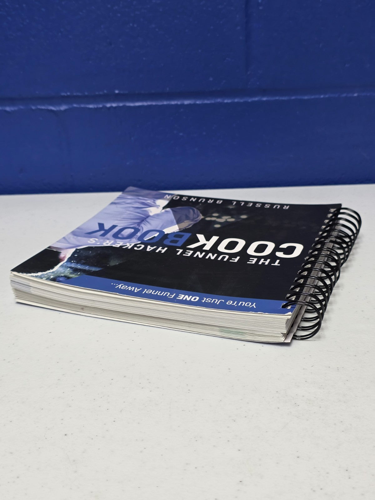 The Funnel Hacker's Cookbook by Russell Brunson, 2017 Spiral Bound