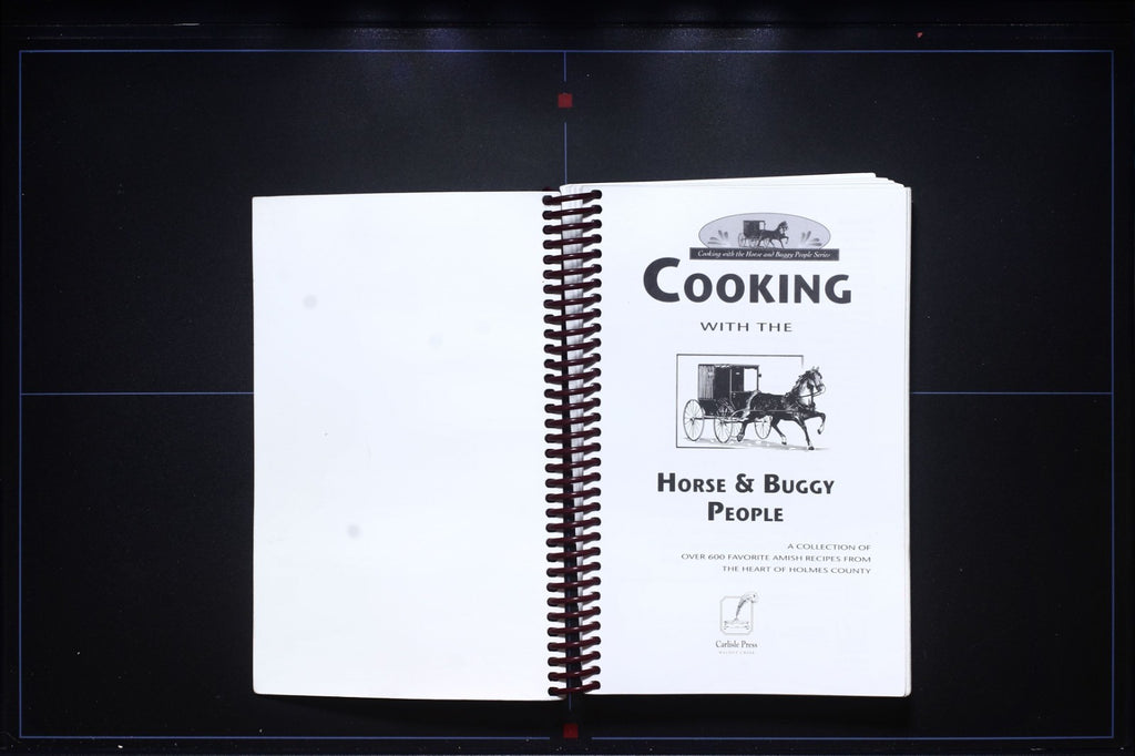Cooking with the Horse & Buggy People Cookbook - Holmes County, Ohio - Recipes