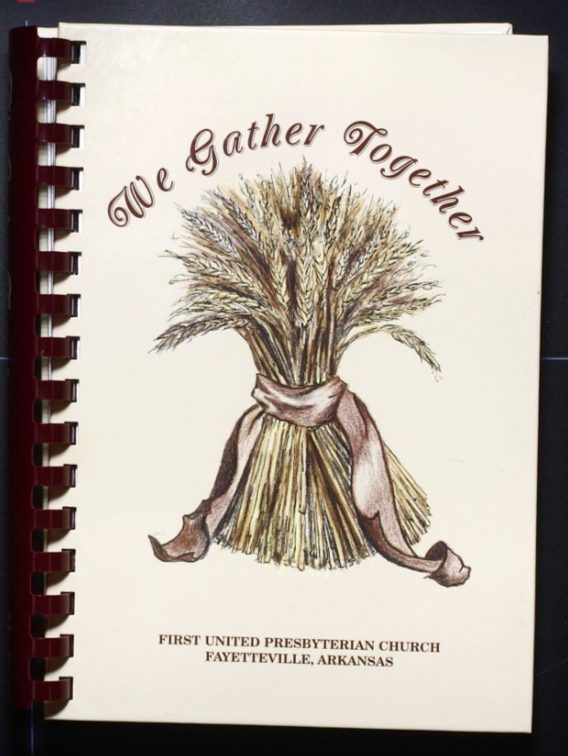 We Gather Together - Presbyterian Church - Fayetteville, Arkansas - Cookbook
