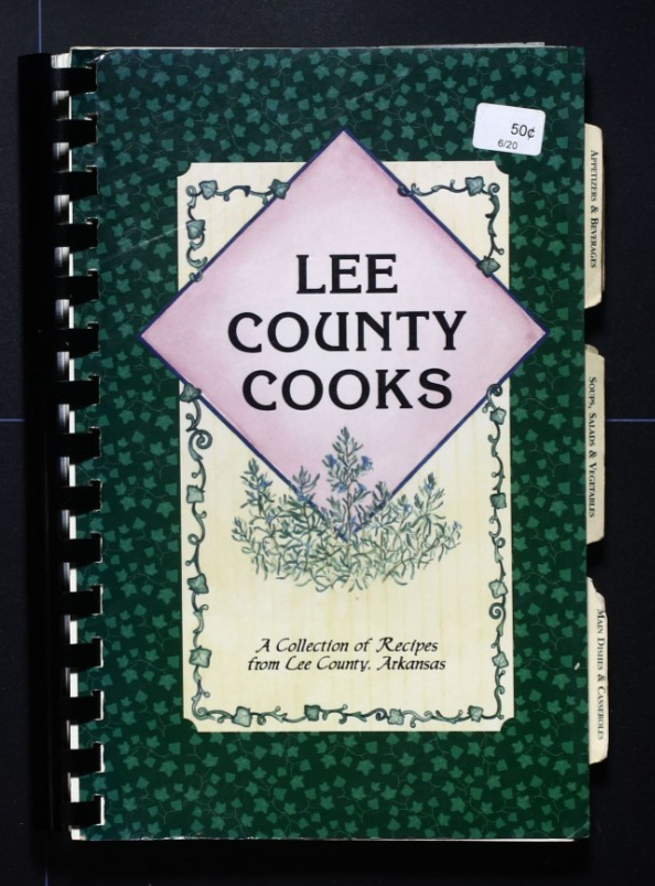 Lee County Cookbook (1996) - Arkansas - Chamber of Commerce Recipes