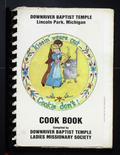 Downriver Baptist Temple (1980) - Lincoln Park, Michigan - Community Cookbook