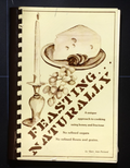 Feasting Naturally Cookbook - Pickard - Vintage Recipes