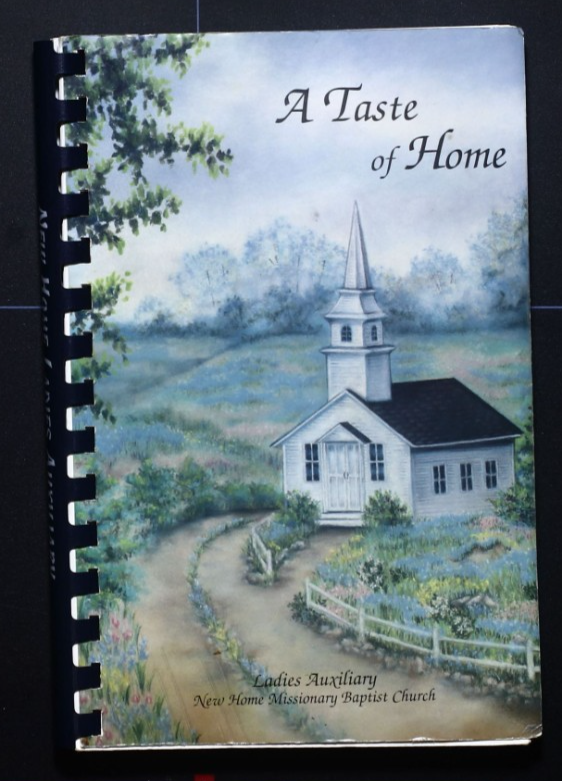 New Home Missionary Baptist Church Cookbook (1998) - Pine Bluff, Arkansas 