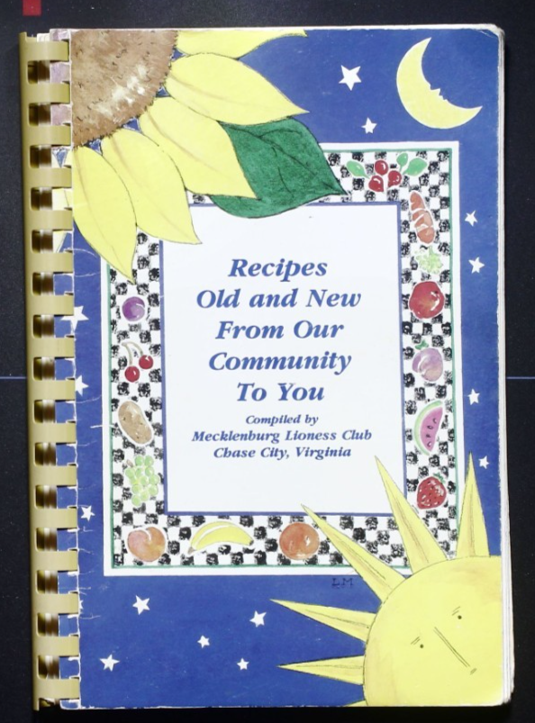 Recipes Old and New Cookbook (1995) - Lioness Club - Chase City, Virginia