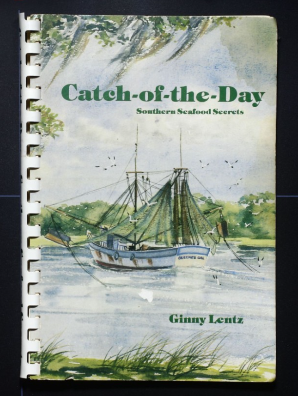 Catch of the Day: Southern Seafood Secrets Cookbook - Vintage Recipes