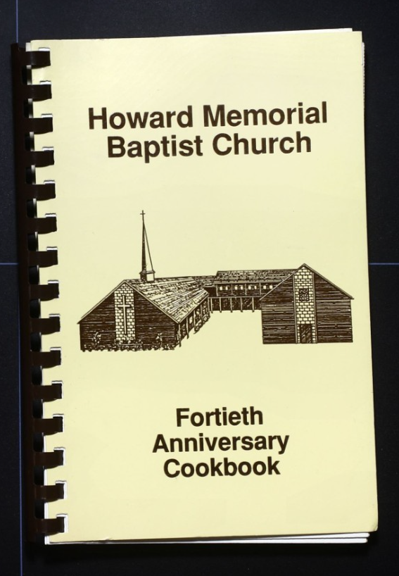 Howard Memorial Baptist Church - Del City, Oklahoma - Community Cookbook