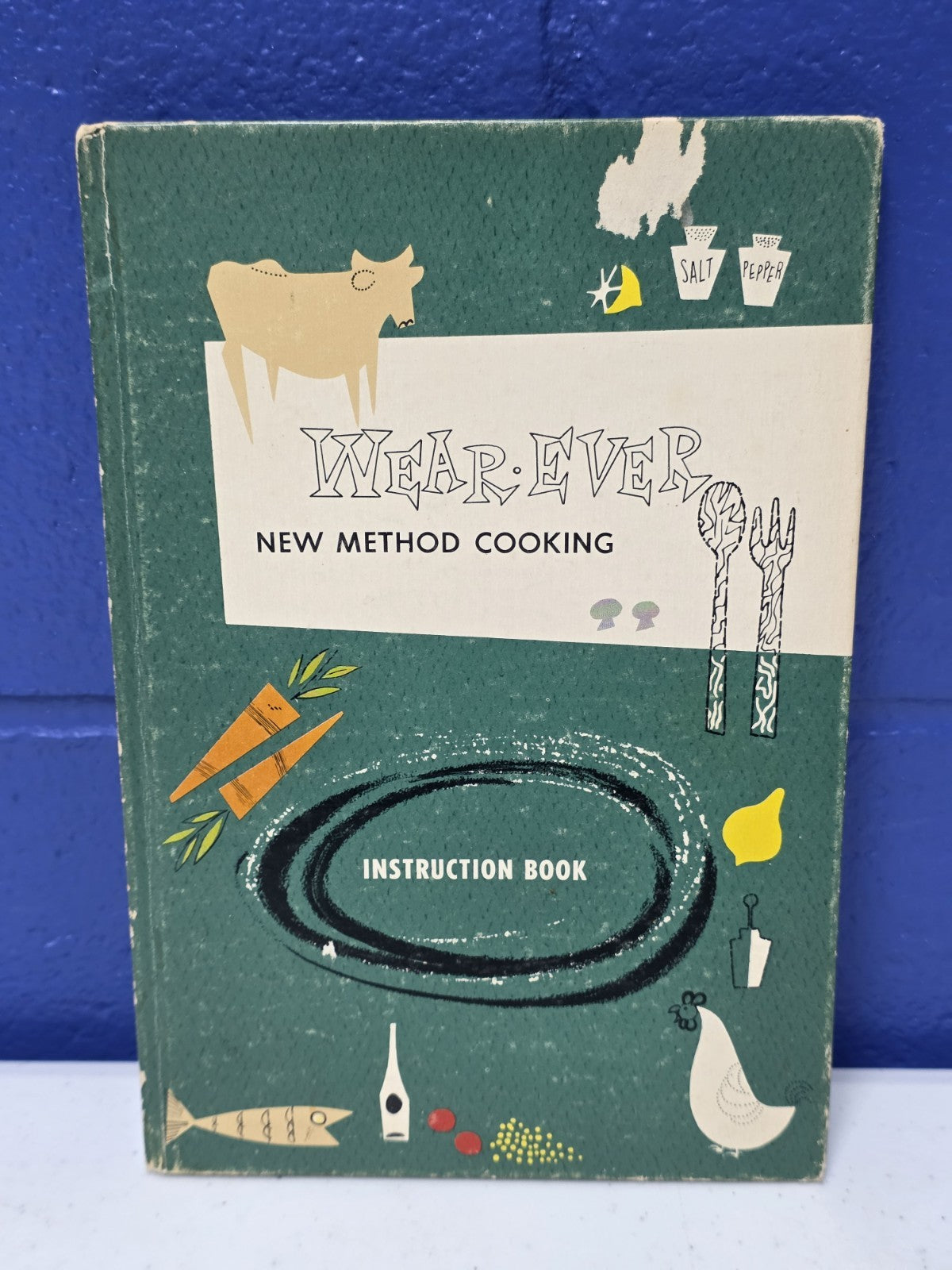 Wear-Ever New Method Cooking Instruction Book Cookbook, 1950s Hardcover
