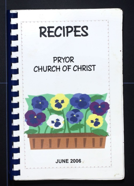 Pryor Church of Christ Recipes (2006) - Cookbook