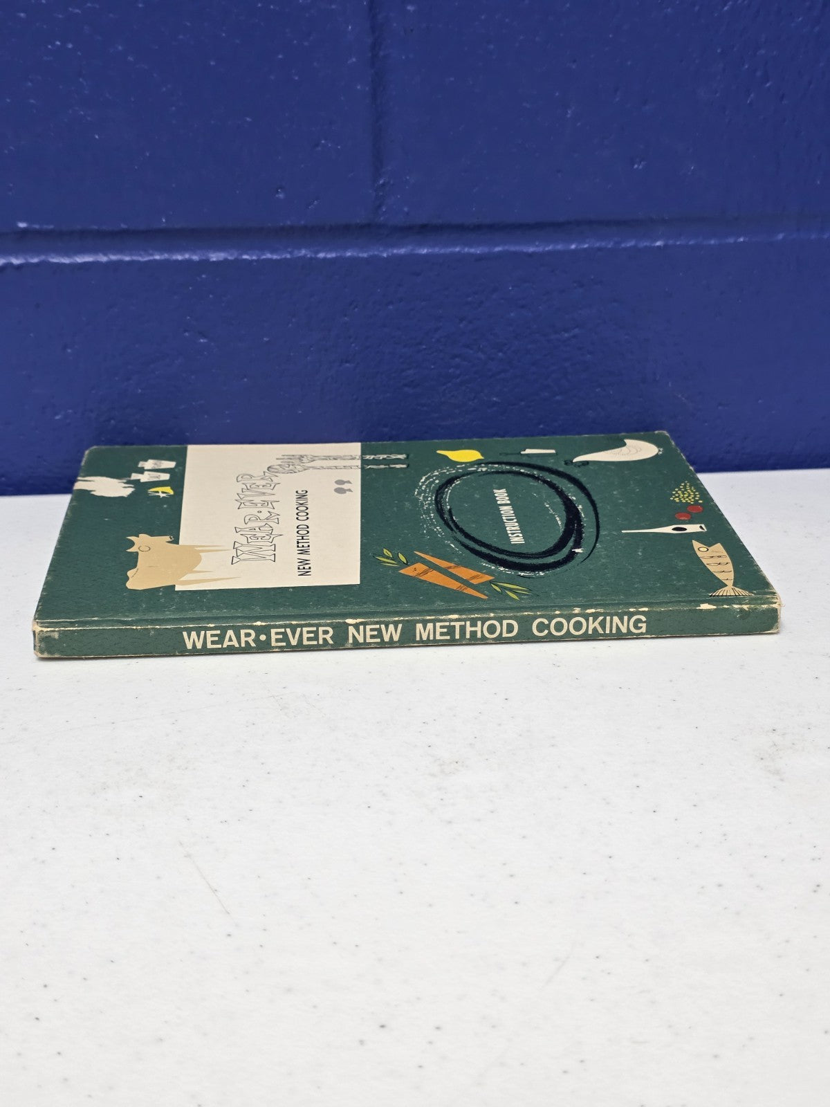 Wear-Ever New Method Cooking Instruction Book Cookbook, 1950s Hardcover