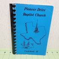 Pioneer Drive Baptist Church: Abilene, Texas - Vintage Cookbook, Trusted Recipes