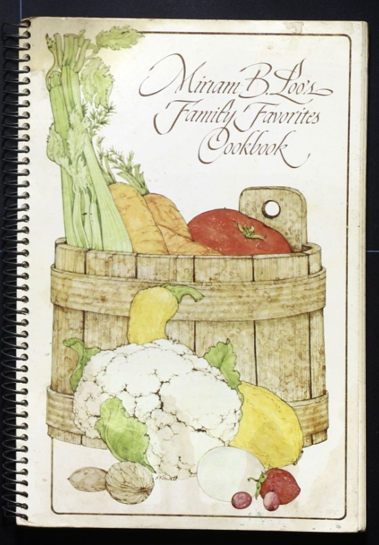 Miriam B. Loo's Family Favorites Cookbook (1977) - Vintage Recipes - Spiral 