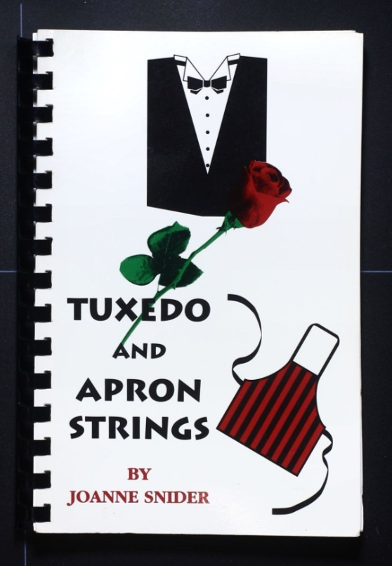 Tuxedo and Apron Strings - Joanne Snider - Vintage Cookbook - Recipes 