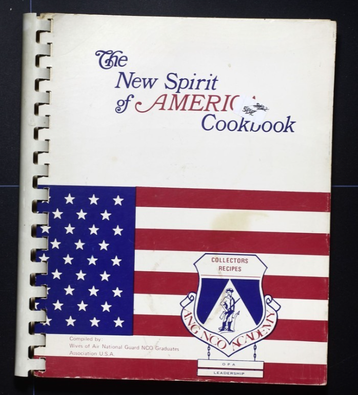 The New Spirit of America Cookbook - Air National Guard  NCO Academy - Recipes