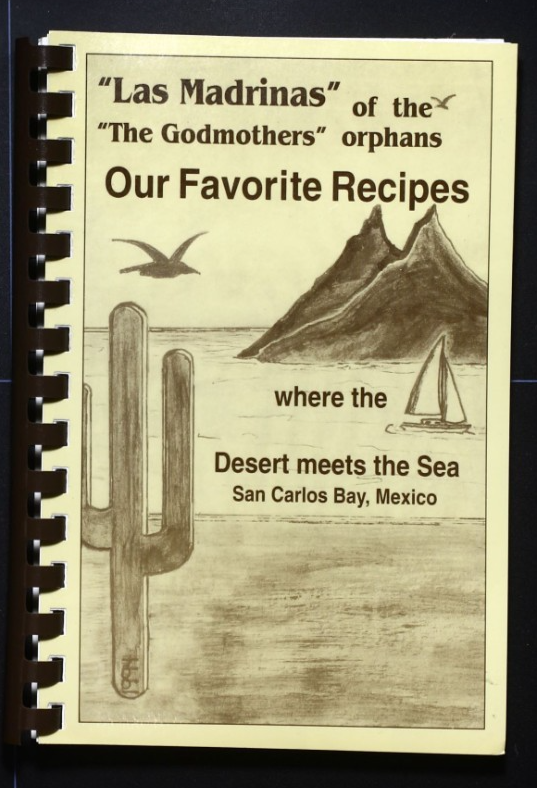 Grandmothers of the Orphans Cookbook - San Carlos Bay, Mexico - Vintage Recipes