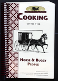 Cooking with the Horse & Buggy People Cookbook - Holmes County, Ohio - Recipes