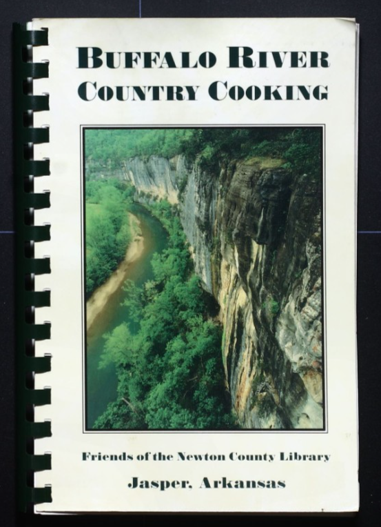 Buffalo River Country Cooking Cookbook (1999) - Jasper, Arkansas - Newton County