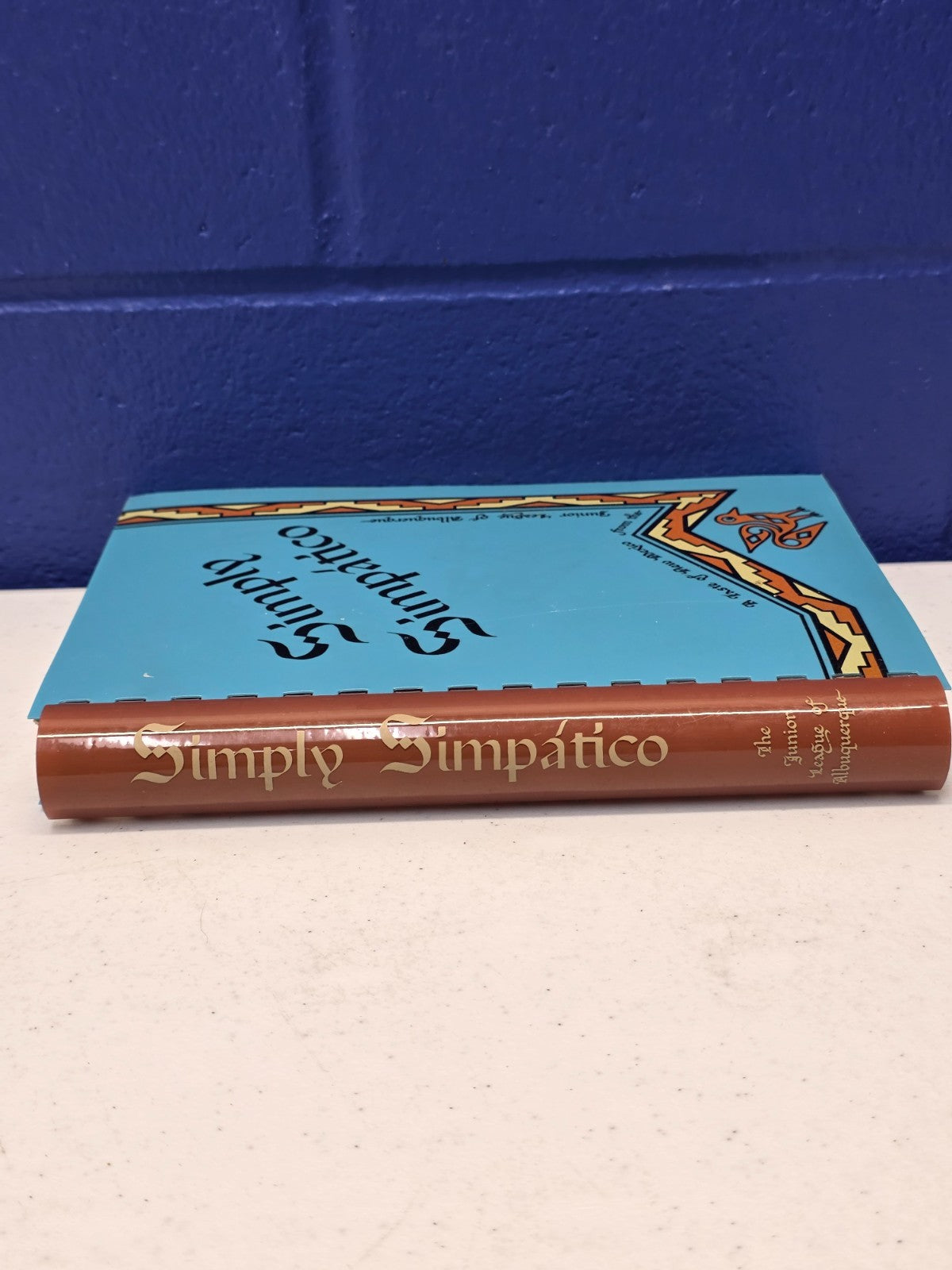 Simply Simpatico A Taste Of New Mexico Cookbook Albuquerque 1981 2nd Printing