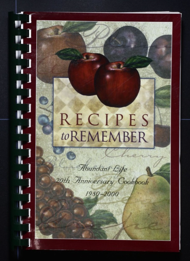 Recipes to Remember - Abundant Life - Community Cookbook