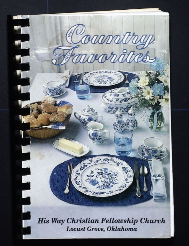 His Way Christian Fellowship Church Cookbook - Locust Grove, Oklahoma Recipes