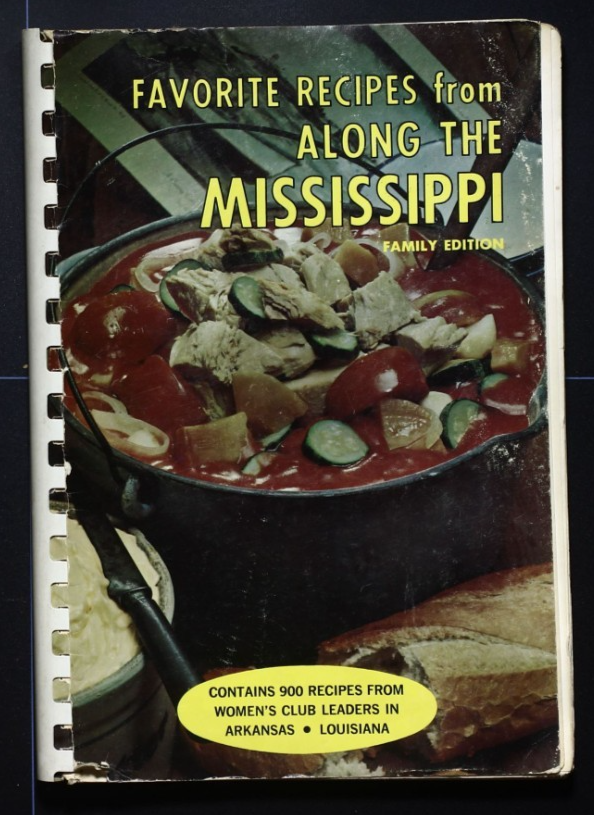 Favorite Recipes from Along the Mississippi Cookbook, 1965 - Arkansas, Louisiana