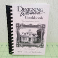 *Signed* Designing Women Cookbook (2000) - Vintage Recipes Spiral Hardcover