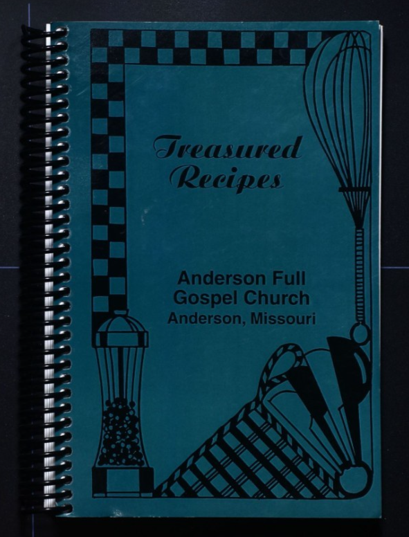 Anderson Full Gospel Church (2011) - Missouri - Recipes - Community Cookbook