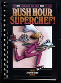 Rush Hour Superchef! Cookbook (1983) - Carthage, Missouri - Ozark Recipes