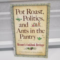 Pot Roast, Politics, and Ants in the Pantry: Missouri's Cookbook Heritage by ...