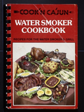Cook'n Cajun Water Smoker Cookbook (1984) - Shreveport, Louisiana Recipes